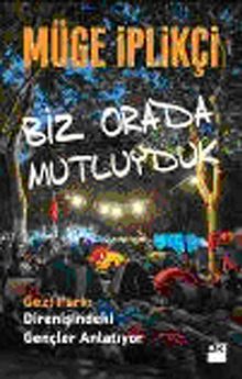 Biz Orada Mutluyduk