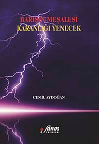 Barışın Meşalesi Karanlığı Yenecek