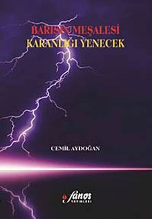 Barışın Meşalesi Karanlığı Yenecek