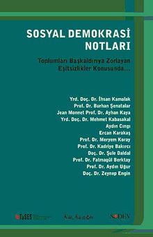 Sosyal Demokrasi Notları & Toplumları Başkaldırıya Zorlayan Eşitsizlikler Konusunda