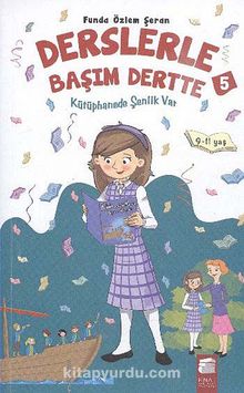 Kütüphanede Şenlik Var / Derslerle Başım Dertte -5 - Funda Özlem Şeran