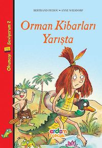 Orman Kibarları Yarışta