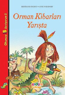 Orman Kibarları Yarışta