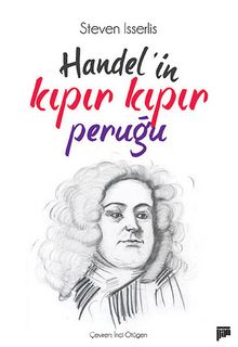 Handel'in Kıpır Kıpır Peruğu