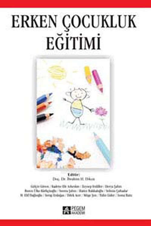 Erken Çocukluk Eğitimi (Edit. İbrahim H. Diken)