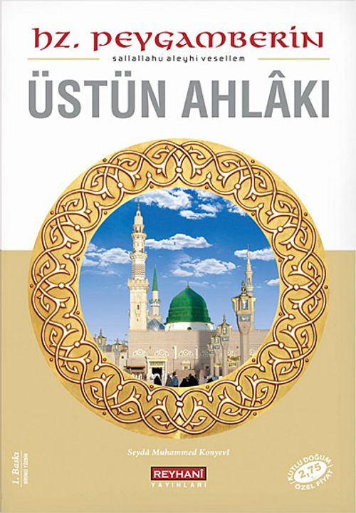 Hz.Peygamberin (S.A.V) Üstün Ahlakı