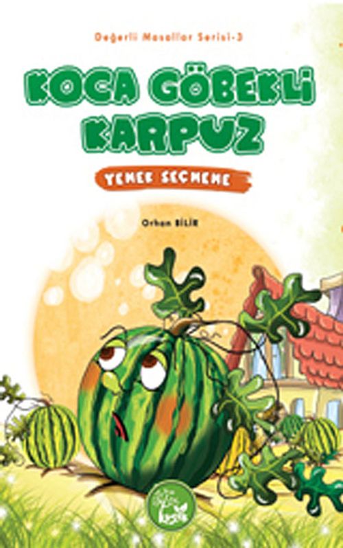 Koca Göbekli Karpuz / Değerli Masallar Dizisi -3