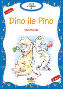 Dino ile Pino / Sevimli Arkadaşlar -2