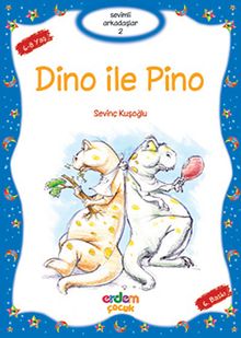 Dino ile Pino / Sevimli Arkadaşlar -2