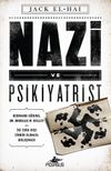 Nazi ve Psikiyatrist & Hermann G&ouml;ring, Dr. Douglas M. Kelley ve İki Sıra Dışı Zihnin &Ouml;l&uuml;mc&uuml;l Buluşması