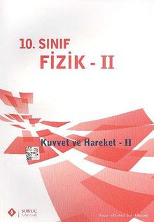 10. Sınıf Fizik II / Kuvvet ve Hareket -II