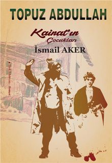 Topuz Abdullah & Kainatın Çocukları 