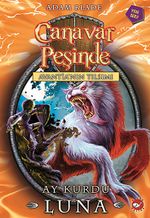 Canavar Peşinde / Avantia'nın Tılsımı -22 & Ay Kurdu Luna