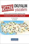 T&uuml;rk&ccedil;e Okuyalım Yazalım: Yabancılar i&ccedil;in T&uuml;rk&ccedil;e