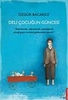 Deli &Ccedil;ocuğun G&uuml;ncesi
