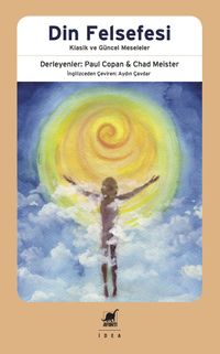 Din Felsefesi & Klasik ve Güncel Meseleler