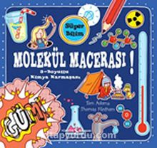 Molekül Macerası - Süper Bilim
