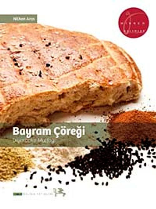 Bayram Çöreği - Diyarbakır Mutfağı