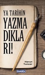 Ya Tarihin Yazmadıkları!