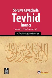 Soru ve Cevaplarla Tevhid İnancı