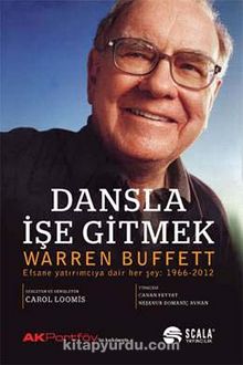 Dansla İşe Gitmek - Warren Buffett