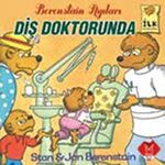 Diş Doktorunda / Berenstain Ayıları İlk Kitaplarım