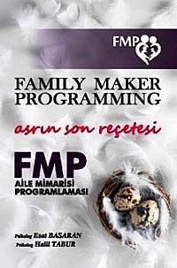 Asrın Son Reçetesi - FMP & Aile Mimarisi Programlaması