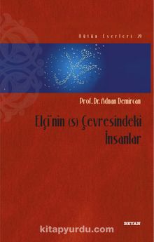 Elçi'nin (s) Çevresindeki İnsanlar - Prof. Dr. Adnan Demircan