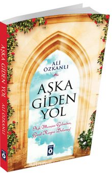 Aşka Giden Yol - Ali Özkanlı