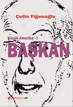 Küçük Amerika -I Başkan