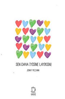Sen Daha İyisine Layıksın