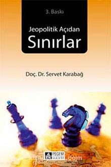 Jeopolitik Açıdan Sınırlar - Servet Karabağ
