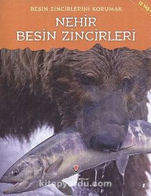 Nehir Besin Zincirleri - Buffy Silverman