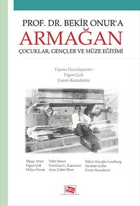 Prof. Dr. Bekir Onur'a Armağan & Çocuklar, Gençler ve Müze Eğitimi