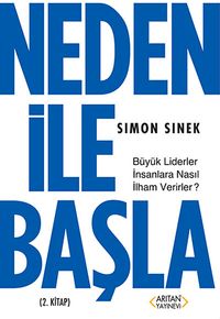 Neden ile Başla 2.Kitap & Büyük Liderler İnsanlara Nasıl İlham Verirler?