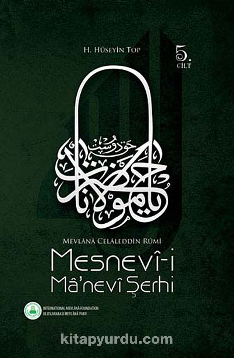 Mesnevi I Manevi Serhi 5 Cilt H Huseyin Top Kitapyurdu Com
