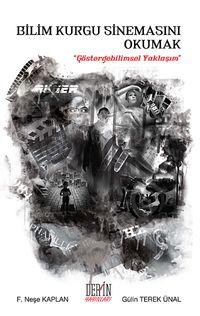 Bilim Kurgu Sinemasını Okumak & Göstergebilimsel Yaklaşım