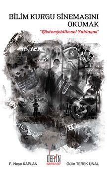 Bilim Kurgu Sinemasını Okumak & Göstergebilimsel Yaklaşım