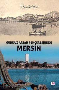 Gündüz Artan Bir Mersin 