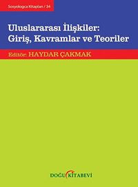 Uluslararası İlişkiler: Giriş, Kavramlar ve Teoriler