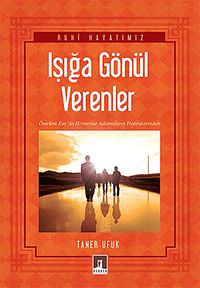 Işığa Gönül Verenler