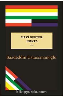 Mavi Defter: Nokta -1 - Saadeddin Ustaosmanoğlu