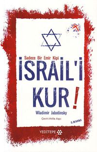 Sadece Bir Emir Kipi İsrail'i Kur!