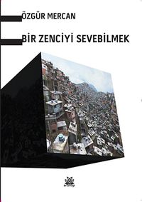 Bir Zenciyi Sevebilmek