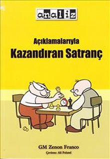Açıklamalarıyla Kazandıran Satranç