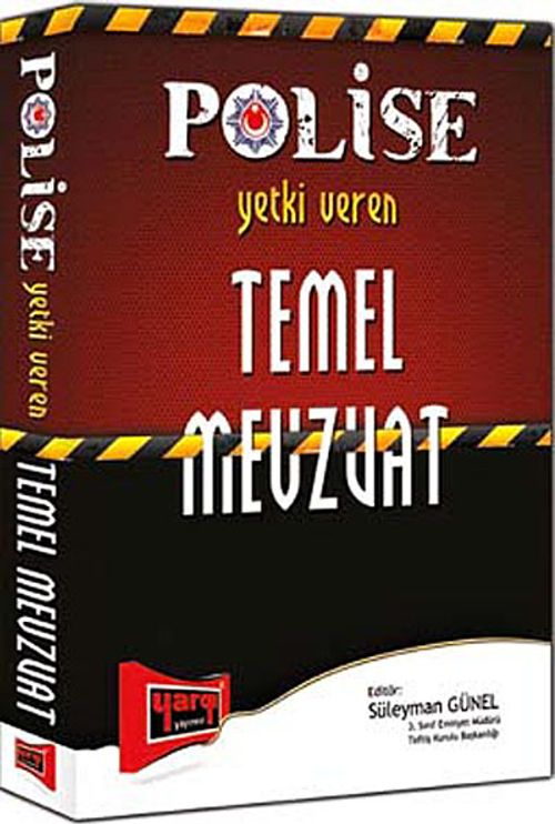Polise Yetki Veren Temel Mevzuat