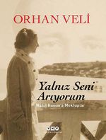 Yalnız Seni Arıyorum (Ciltli) & Nahit Hanım'a Mektuplar