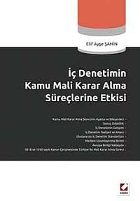 İç Denetimin Kamu Mali Karar Alma Süreçlerine Etkisi