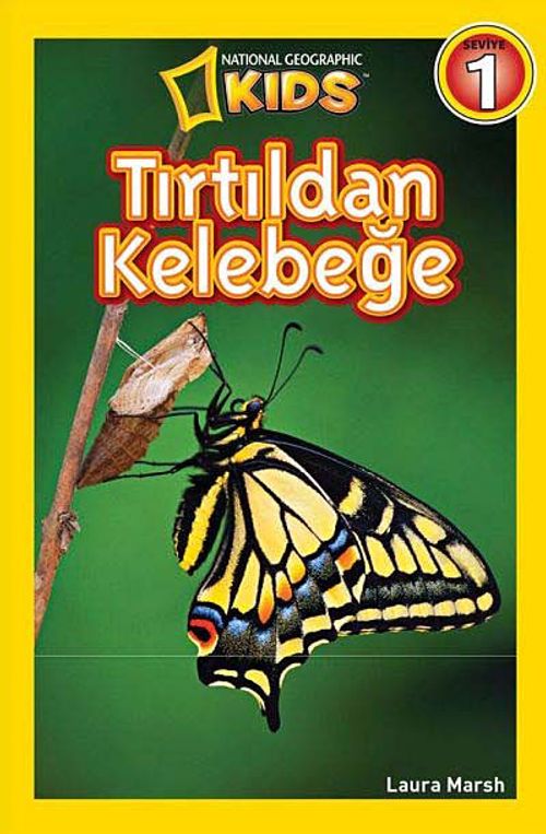 National Geographic Kids -Tırtıldan Kelebeğe (Laura Marsh) Fiyatı