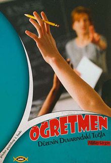 Öğretmen & Düzenin Duvarındaki Tuğla